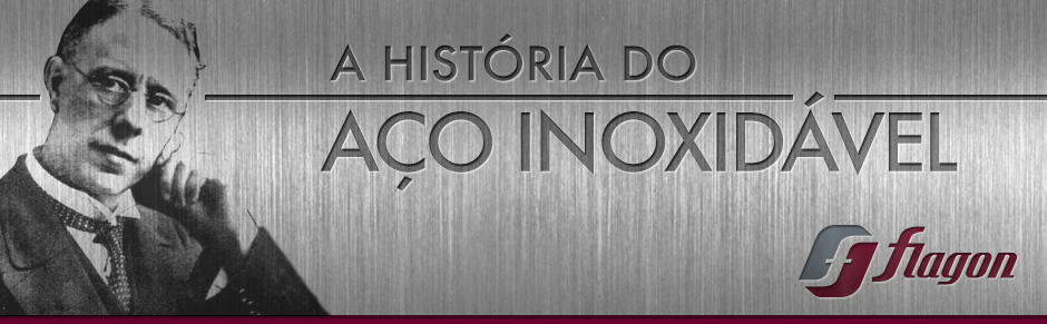 a_historia_do_aço_inoxidavel